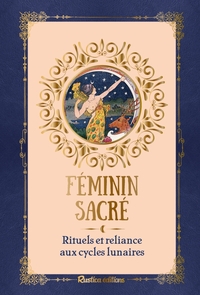 Image de Féminin sacré, rituels et reliance aux cycles lunaires
