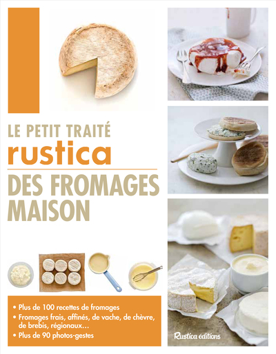 Image de Le petit traité Rustica des fromages maison