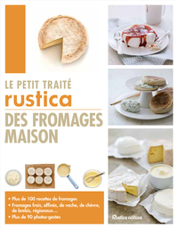 Image de Le petit traité Rustica des fromages maison
