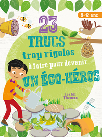 Picture of 23 trucs trop rigolos à faire pour devenir un éco-héros