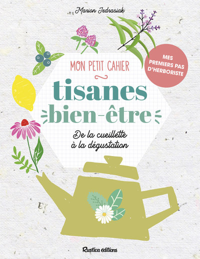 Image de Mon petit cahier tisanes bien-être