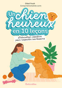 Image de Un chien heureux en 10 leçons