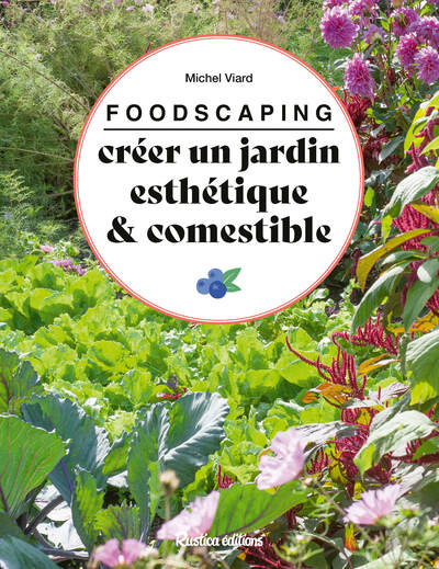 Picture of Foodscaping : créer un jardin esthétique et comestible