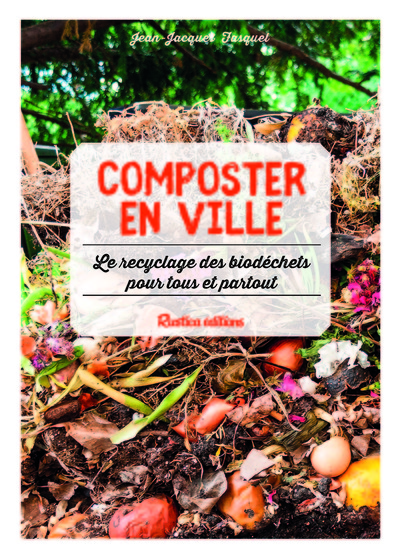 Picture of Composter en ville : le recyclage des biodéchets pour tous et partout !