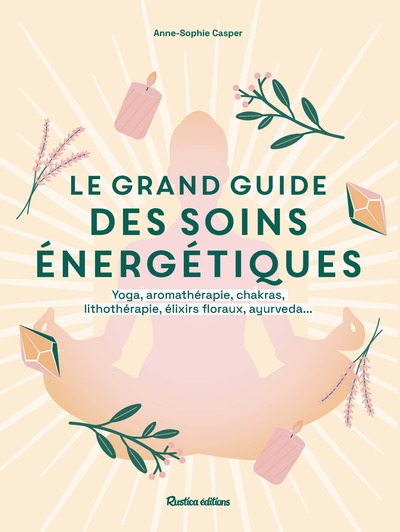 Picture of Le grand guide des soins énergétiques