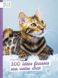 Image de 100 idées fausses sur votre chat