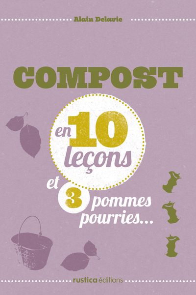 Picture of COMPOSTER EN 10 LECONS ET 3 POMMES POURRIES...