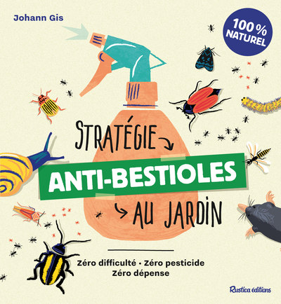 Picture of Stratégie anti-bestioles au jardin