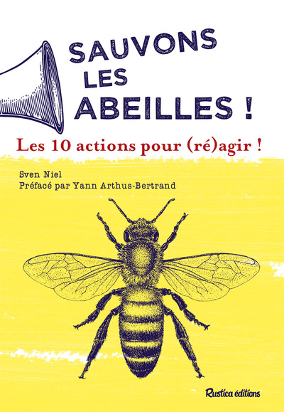 Picture of Sauvons les abeilles ! Les 10 actions pour (ré)agir !