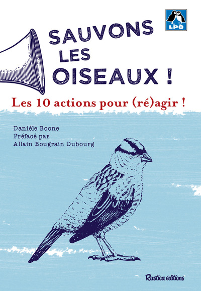 Picture of Sauvons les oiseaux ! Les 10 actions pour (ré)agir !