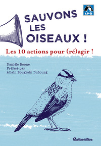 Picture of Sauvons les oiseaux ! Les 10 actions pour (ré)agir !