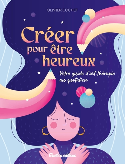 Image de Créer pour être heureux