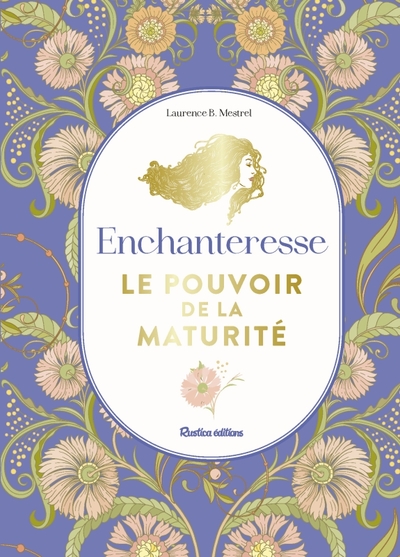 Picture of Enchanteresse, le pouvoir de la maturité