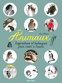 Picture of Animaux, inspirations et techniques pour créer à l'encre