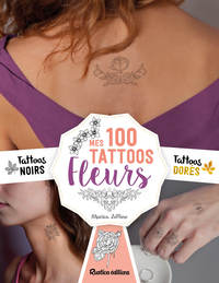 Image de Mes 100 tattoos fleurs