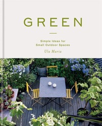 Picture of Green Simple Ideas for Small Outdoor Spaces /anglais