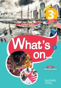 Image de What's on... anglais cycle 4 / 3e - Livre élève - éd. 2017