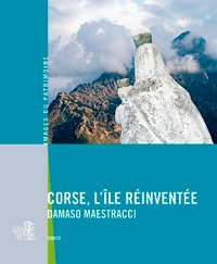 Image de Corse, L'Ile Reinventee - Damaso Maestracci