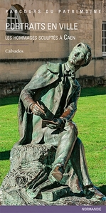 Image de Portraits En Ville - Les Hommages Sculptes A Caen N°401