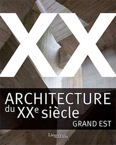 Image de Architecture du XXe Siecle, Grand Est