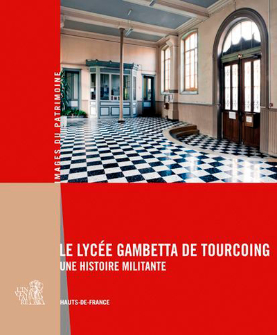 Image de Le Lycée Gambetta De Tourcoing - Une Histoire Mili