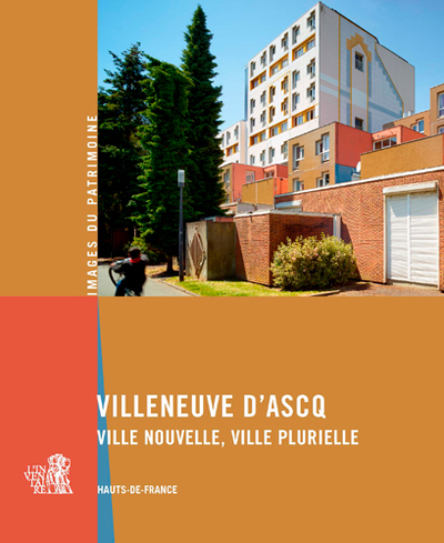 Picture of Villeneuve d'Ascq Ville nouvelle, ville plurielle
