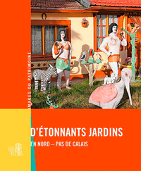 Picture of Etonnants Jardins Nord-Pas Calais N°293