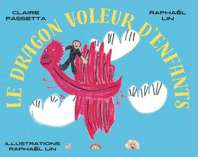 Image de Le Dragon voleur d'enfants