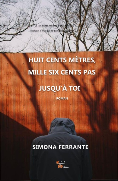 Picture of Huit cents mètres, mille six cents pas jusqu'à toi