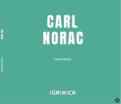 Picture of CARL NORAC TRAVERSÉE