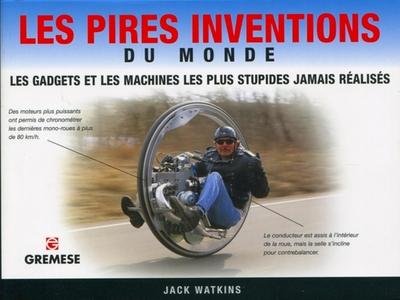 Image de Les pires inventions du monde