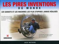 Image de Les pires inventions du monde