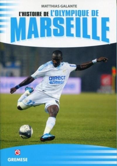 Picture of L'HISTOIRE DE L'OLYMPIQUE DE MARSEILLE