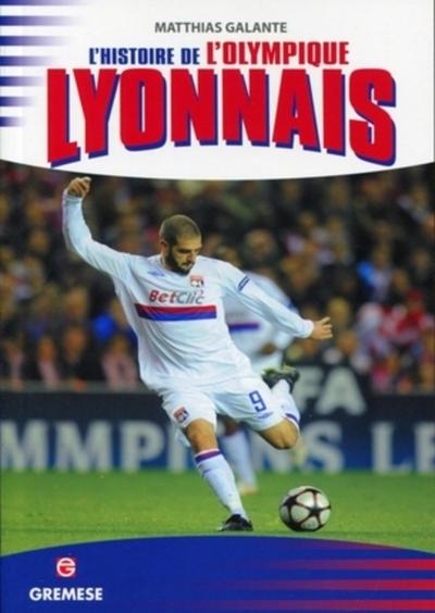 Picture of L'HISTOIRE DE L'OLYMPIQUE LYONNAIS