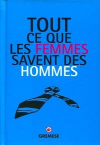 Image de TOUT CE QUE LES FEMMES SAVENT DES HOMMES