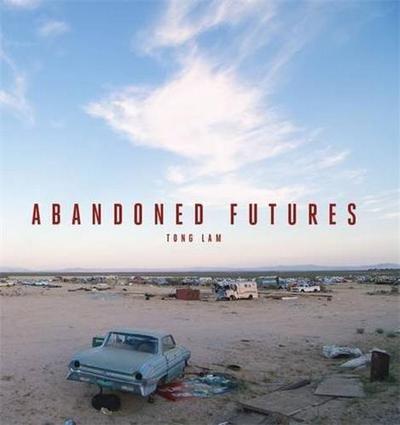 Image de Tong Lam Abandoned Futures /anglais