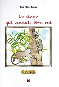 Picture of Le singe qui voulait être roi
