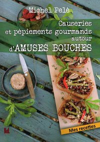 Image de Causeries et pépiements gourmands autour d'Amuses Bouches
