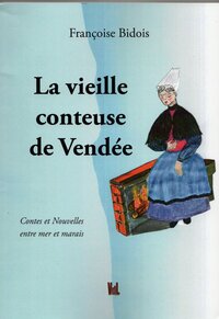 Image de La vieille conteuse de Vendée