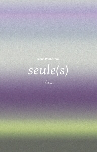 Picture of Seule(s)