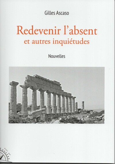 Image de Redevenir l'absent et autres inquiétudes