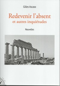 Image de Redevenir l'absent et autres inquiétudes