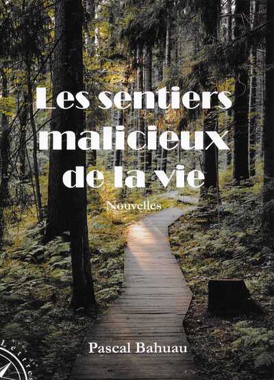 Image de Les sentiers malicieux de la vie