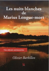 Image de Les nuits blanches de Marius Longue-mort