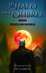 Picture of LE HALO DES OMBRES - CYCLE 3 : JUSQU?A LA FIN DES TEMPS