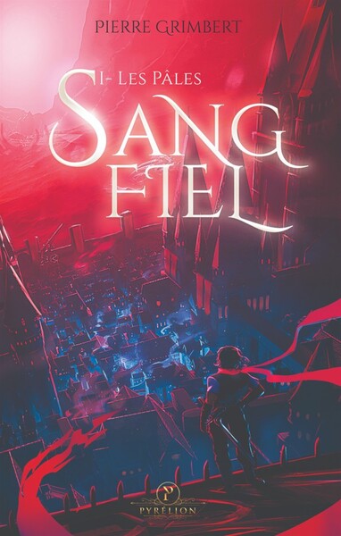 Image de SANG-FIEL - TOME 1 : LES PALES