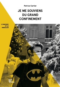 Image de Je me souviens du Grand Confinement