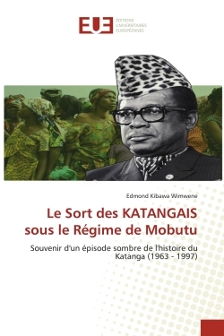 Picture of Le Sort des KATANGAIS sous le Régime de Mobutu
