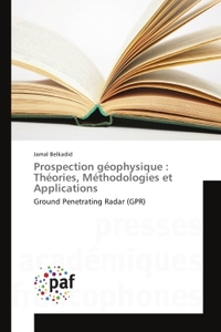 Picture of Prospection géophysique : Théories, Méthodologies et Applications