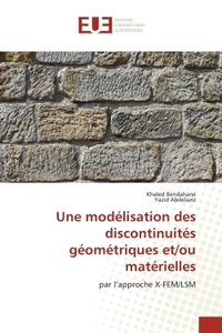Picture of Une modélisation des discontinuités géométriques et/ou matérielles